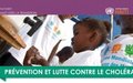 United Nations in Haiti 2013 – Summary : Cholera preventionLes Nations Unies en Haiti – Bilan 2013 : Prévention du choléra
